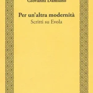 Economico Per un‘altra modernità. Scritti su Evola