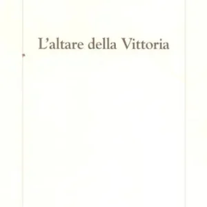 L‘ altare della vittoria Di Tendenza