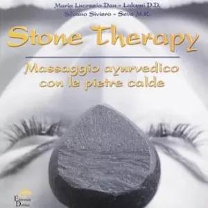 Stone therapy. Massaggio ayurvedico con le pietre calde. Ediz. illustrata Reso Gratuito