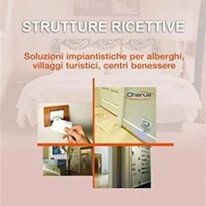 Strutture ricettive. Soluzioni impiantistiche per alberghi, villaggi turistici, centri benessere Offerta Lampo
