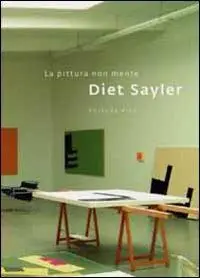 Diet Sayler. La pittura non mente. Ediz. italiana e inglese Prezzo Ridotto