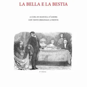 La bella e la bestia. Ediz. multilingue Offerta