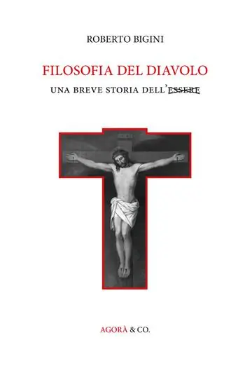 Filosofia del diavolo. Una breve storia dell‘Essere Promozione Esclusiva