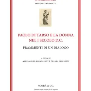 Paolo di Tarso e la donna nel I secolo d.C. Frammenti di un dialogo Occasione