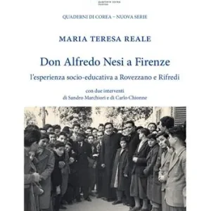 Don Alfredo Nesi a Firenze. L’esperienza socio-educativa a Rovezzano e Rifredi Spedito Oggi