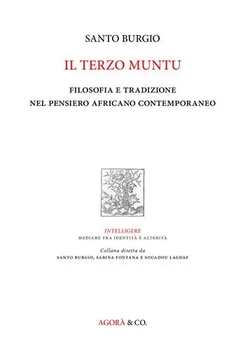 Must-Have Il terzo muntu. Filosofia e tradizione nel pensiero africano contemporaneo