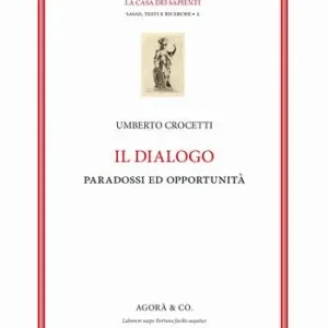 Super Prezzo Il dialogo. Paradossi e opportunità