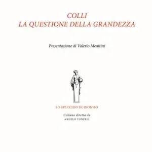 Affare Colli. La questione della grandezza