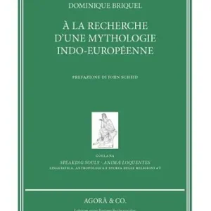Offerta Limitata À la recherche d’une mythologie indo-européenne