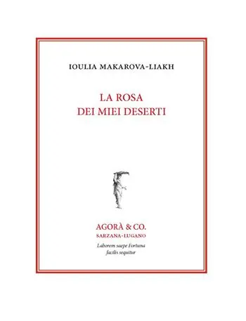 Promozione Esclusiva La rosa dei miei deserti. Ediz. italiana e russa