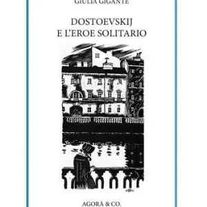 Dostoevskij e l‘eroe solitario Compra Online