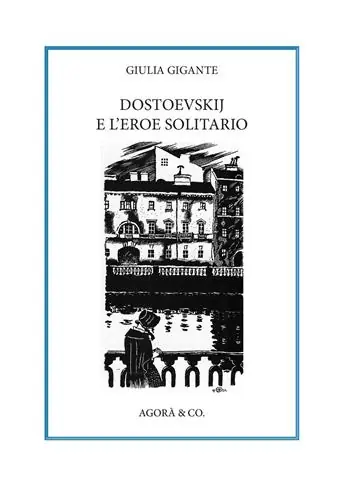 Dostoevskij e l‘eroe solitario Compra Online