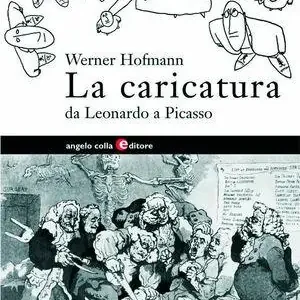 Più Venduto La caricatura. Da Leonardo a Picasso