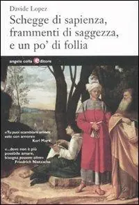 Economico Schegge di sapienza, frammenti di saggezza, e un po‘ di follia