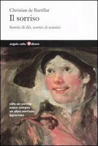 Il sorriso. Sorrisi di dèi, sorrisi di uomini Offerta Del Giorno