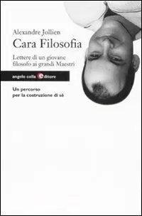 Economico Cara filosofia. Lettere di un giovane filosofo ai grandi maestri