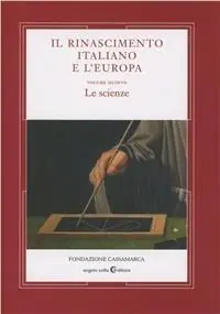 Il Rinascimento italiano e l‘Europa. Vol. 5 Le scienze Prezzo Basso