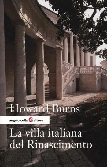 La villa italiana del Rinascimento. Forme e funzioni delle residenze di campagna, dal castello alla villa palladiana Prezzo Conveniente