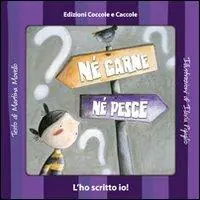 Né carne né pesce. Ediz. illustrata Offerta Speciale