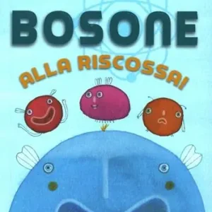 Bosone alla riscossa Offerta Del Giorno