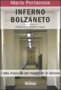 Acquista Ora Inferno Bolzaneto. L‘atto d‘accusa dei magistrati di Genova