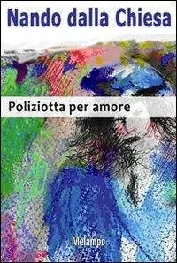 Bestseller Poliziotta per amore