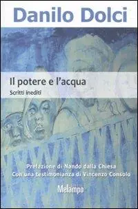 Promozione Esclusiva Il potere e l‘acqua. Scritti inediti