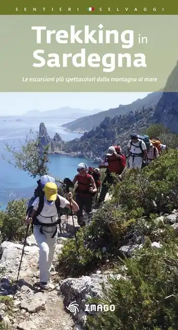 Trekking in Sardegna. Le escursioni più spettacolari dalla montagna al mare Ordina Subito