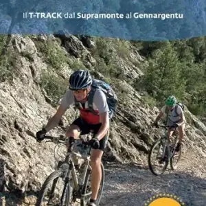 Mountain bike in Sardegna. Il T-track dal Supramonte al Gennargentu. Ediz. italiana e inglese. Con QR Code Ultima Occasione