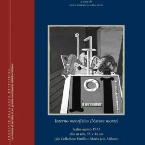Nuova Collezione Interno metafisico (nature morte). Contributi al catalogo di Giorgio de Chirico. Fascicolo I