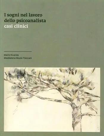 Prezzo Conveniente I sogni nel lavoro dello psicoanalista. Casi clinici
