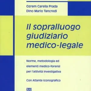 Non Perdere Il sopralluogo giudiziario medico-legale