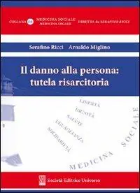Non Perdere Il danno alla persona tutela risarcitoria