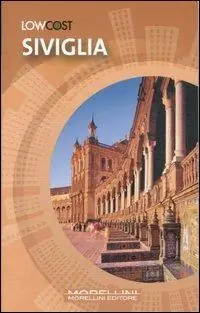 Super Prezzo Siviglia. Ediz. illustrata