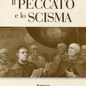 Il peccato e lo scisma Ultima Occasione