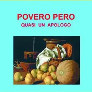 Acquista Ora Povero pero. Quasi un apologo