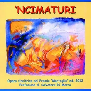 Subito Disponibile ‘Ncimaturi. Testo originale a fronte