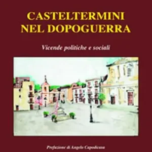 Prezzo Basso Casteltermini nel dopoguerra. Vicende politiche e sociali