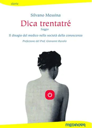 Dica trentatré. Il disagio del medico nella società della conoscenza Occasione Imperdibile