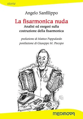 La fisarmonica nuda. Analisi ed esegesi sulla costruzione della fisarmonica Ultime Pezzi