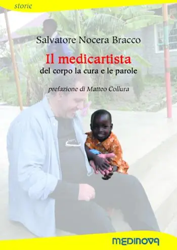 Il medicartista. Del corpo le cure e le parole Spedito Oggi