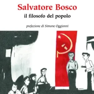 Prezzo Basso Salvatore Bosco. Il filosofo del popolo. Ediz. per la scuola