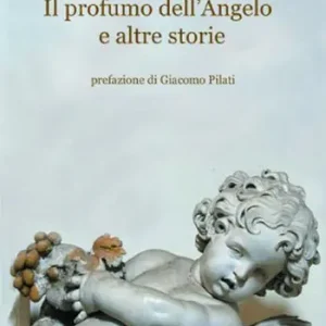 A Buon Prezzo Il profumo dell‘angelo e altre storie