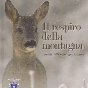 Solo Oggi Il respiro della montagna. Animali delle montagne italiane