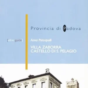 Villa Zaborra (castello di San Pelagio) a Due Carrare (PD) Compra Online
