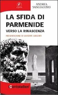 Direttamente Dal Produttore La sfida di Parmenide. Verso la rinascenza