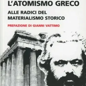 Compra Online Marx e l‘atomismo greco. Alle radici del materialismo storico