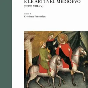 A Buon Prezzo La via degli Abruzzi e le arti nel Medioevo