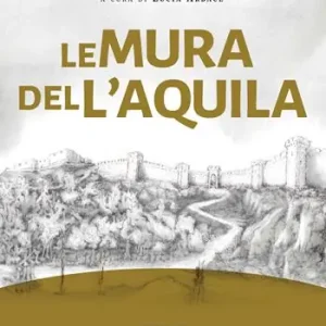 Offerta Limitata Le mura delL‘Aquila