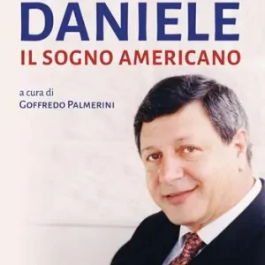 Ultime Pezzi Mario Daniele. Il sogno americano